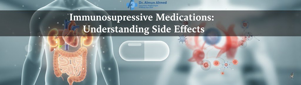 immunosuppressive medications side effects